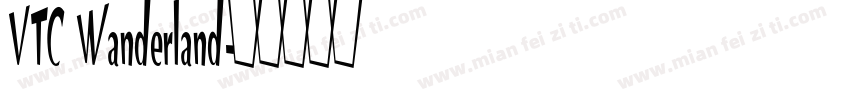 VTC Wanderland字体转换
